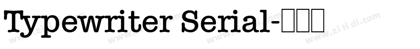 Typewriter Serial字体转换